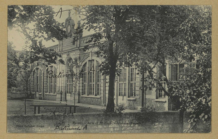 REIMS. Arts et Métiers. Ateliers (façade) / Gerschel, phot., Reims (1927).