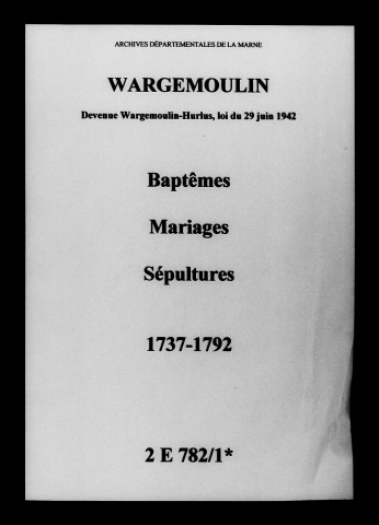 Wargemoulin. Baptêmes, mariages, sépultures 1737-1792