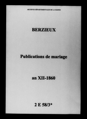 Berzieux. Publications de mariage an XII-1860