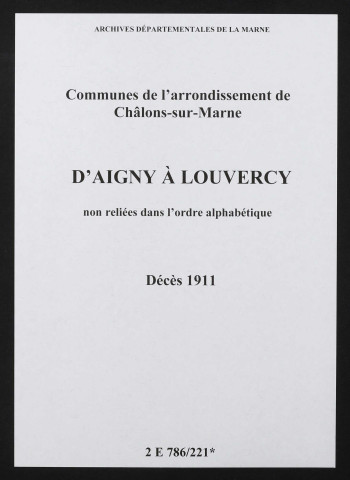 Communes d'Aigny à Louvercy de l'arrondissement de Châlons. Décès 1911