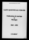 Saint-Quentin-le-Verger. Publications de mariage, mariages 1863-1892