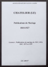 Châtelier (Le). Publications de mariage 1810-1927