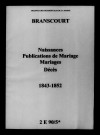 Branscourt. Naissances, publications de mariage, mariages, décès 1843-1852