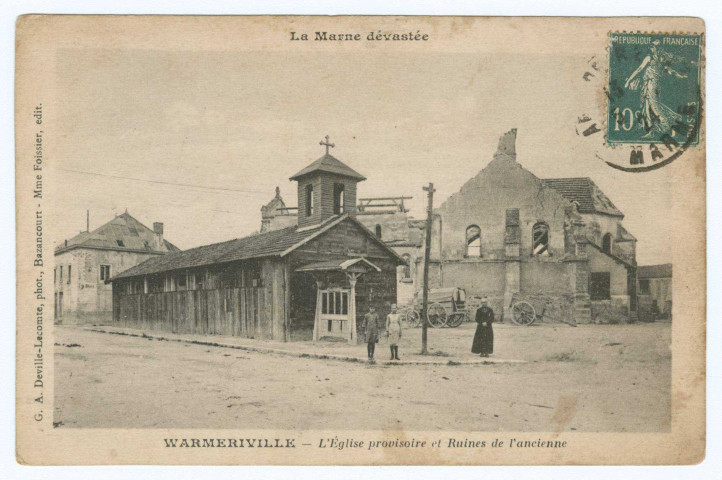 WARMERIVILLE. L'Église provisoire et ruines de l'ancienne / G. A. Deville-Lecomte. Madame Fossier. 1924  La Marne dévastée 