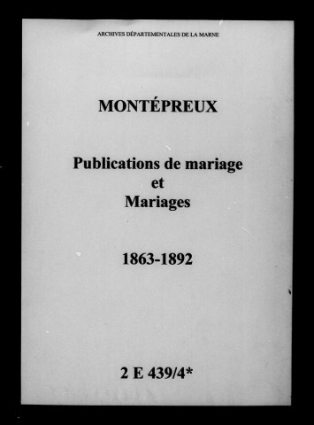 Montépreux. Publications de mariage, mariages 1863-1892