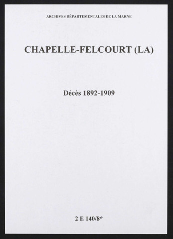 Chapelle-Felcourt (La). Décès 1892-1909