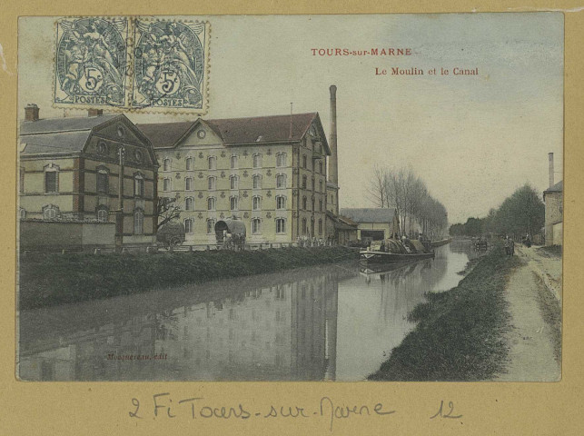 TOURS-SUR-MARNE. Le Moulin et le Canal. Édition Mocquereau. [vers 1905] 