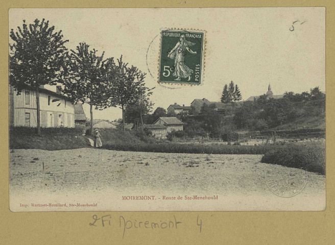 MOIREMONT. Route de Ste-Menehould. (51 - Sainte-Menehould Martinet-Heuillard). [vers 1908] 