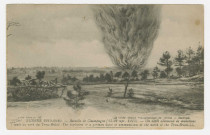 PERTHES-LÈS-HURLUS. 761. Guerre 1914-1916. Bataille de Champagne (25-30 sept. 1915). Un dépôt allemand de munitions saute au nord du Trou-Bricot. The explosion of a German depot of ammunitions at the north of the Trou-Bricot.
ParisLévy Fils et Cie[1915]