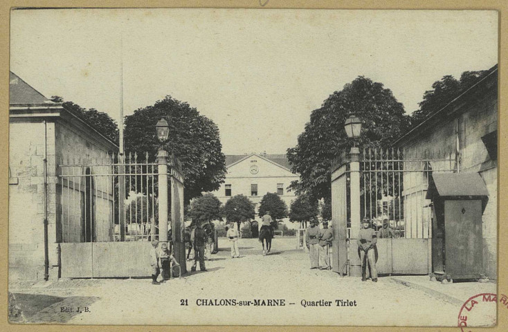 CHÂLONS-EN-CHAMPAGNE. 21- Quartier Tirlet.
Château-ThierryJ. Bourgogne.Sans date