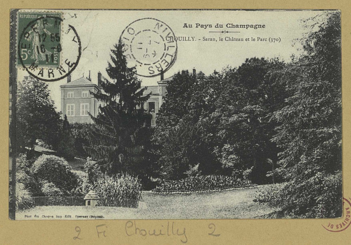 CHOUILLY. Au Pays du Champagne-Chouilly-Saran, le Château et le Parc (370) / E. Choque, photographe à Épernay.
EpernayE. Choque (51 - EpernayE. Choque).[vers 1911]