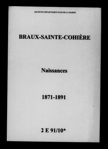 Braux-Sainte-Cohière. Naissances 1871-1891