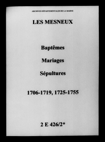 Mesneux (Les). Baptêmes, mariages, sépultures 1706-1755