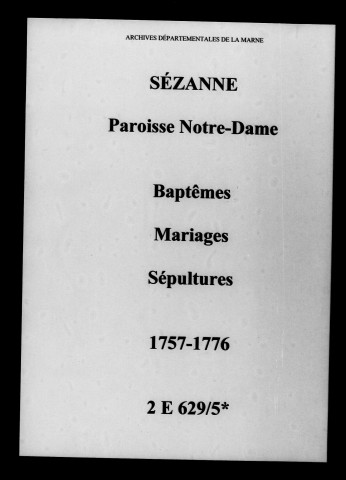 Sézanne. Notre-Dame. Baptêmes, mariages, sépultures 1757-1776