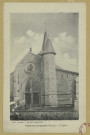 VILLERS-EN-ARGONNE. L'Église.
ParisÉdition Artistic.[avant 1914]