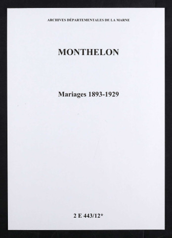 Monthelon. Mariages 1893-1929