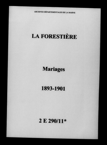 Forestière (La). Mariages 1893-1901