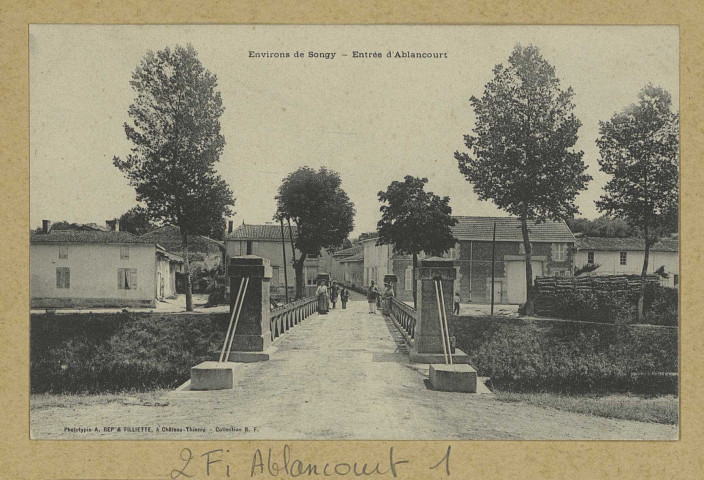 ABLANCOURT. Environs de Songy. Entrée d'Ablancourt.
(02 - Château-ThierryA. Rep. et Filliette).Sans date
Collection R. F