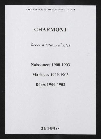 Charmont. Naissances, mariages, décès 1900-1903 (reconstitutions)