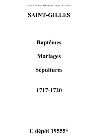 Saint-Gilles. Baptêmes, mariages, sépultures 1717-1720