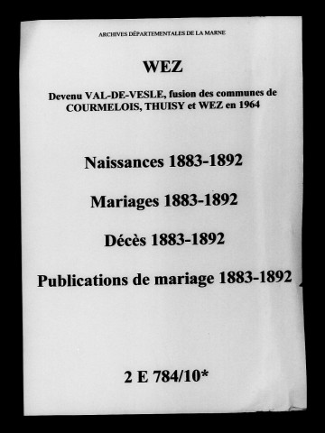 Wez. Naissances, mariages, décès, publications de mariage 1883-1892
