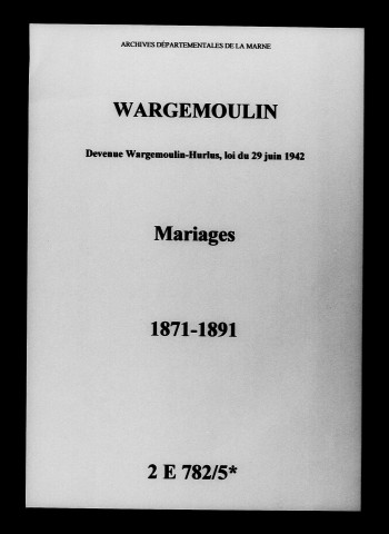 Wargemoulin. Mariages 1871-1891