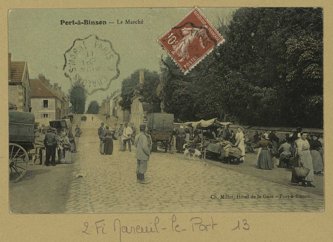 MAREUIL-LE-PORT. Port-à-Binson. Le Marché. Port à Binson Ch. Millet. [vers 1911] 