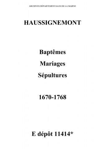 Haussignémont. Baptêmes, mariages, sépultures 1670-1768
