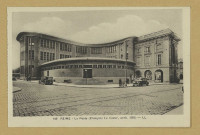REIMS. 149. La Poste (François Le CSur, arch. 1922) / L.L.
Strasbourg-Schiltigheim[s.n.] ([S.l.]Cie des Arts Photomécaniques).Sans date