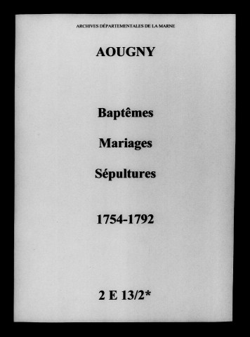 Aougny. Baptêmes, mariages, sépultures 1754-1792