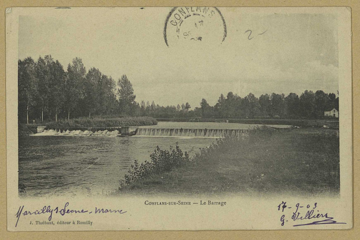 CONFLANS-SUR-SEINE. Le Barrage.
Édition J. ThiebautRomilly.[vers 1903]