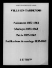 Ville-en-Tardenois. Naissances, mariages, décès, publications de mariage 1853-1862