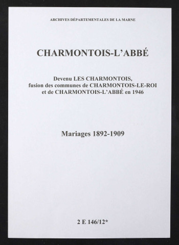 Charmontois-l'Abbé. Mariages 1892-1909