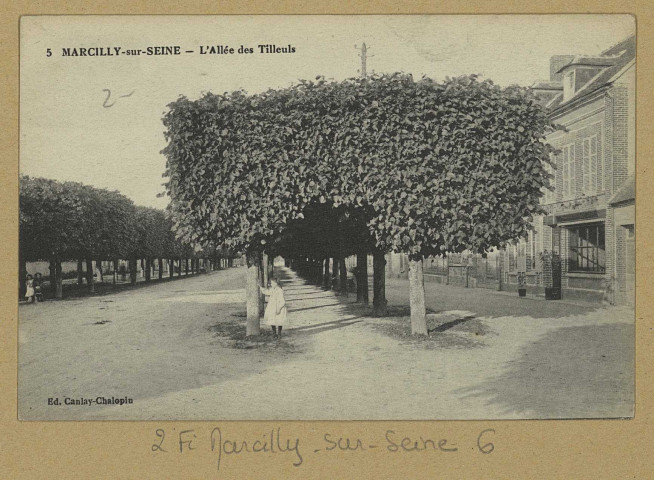 MARCILLY-SUR-SEINE. -5-L'Allée des Tilleuls.
Édition Canlay-Chalopin (2 - Château-Thierryimp. J. Bourgogne).Sans date