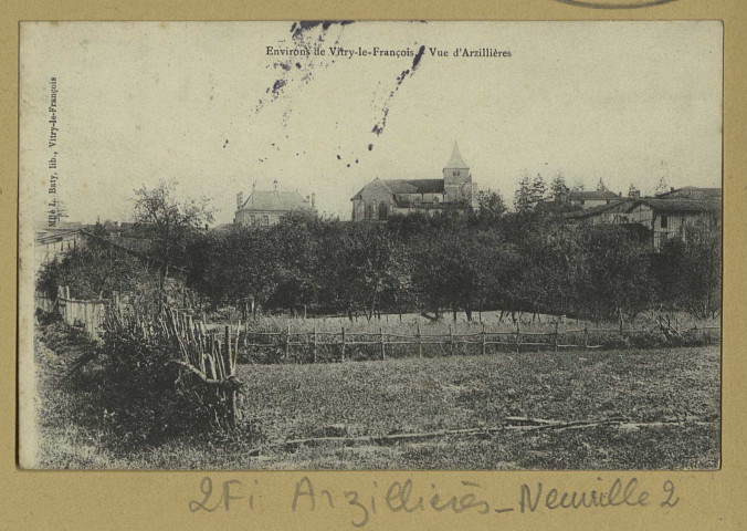 ARZILLIÈRES-NEUVILLE. Environs de Vitry-le-François. Vue d'Arzillières.
Vitry-le-FrançoisLib. L. Bâty.[vers 1905]