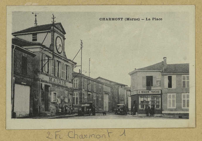 CHARMONT. La Place. Édition Chuine. Sans date 