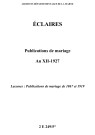 Éclaires. Publications de mariage an XII-1927