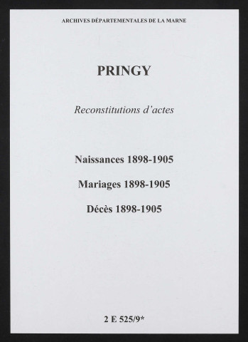 Pringy. Naissances, mariages, décès 1898-1905 (reconstitutions)