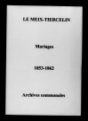 Meix-Tiercelin (Le). Mariages 1853-1862