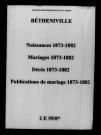 Bétheniville. Naissances, mariages, décès, publications de mariage 1873-1882