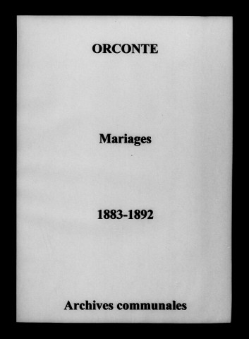 Orconte. Mariages 1883-1892