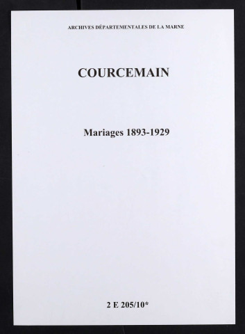 Courcemain. Mariages 1893-1929