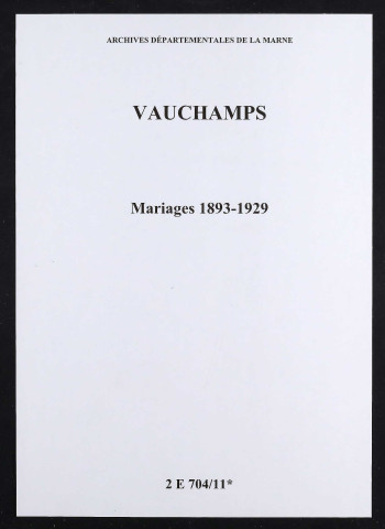 Vauchamps. Mariages 1893-1929