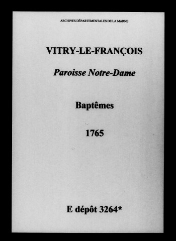 Vitry-le-François. Notre-Dame. Baptêmes 1765