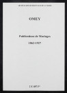 Omey. Publications de mariage 1862-1927