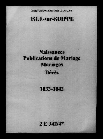Isles-sur-Suippe. Naissances, publications de mariage, mariages, décès 1833-1842