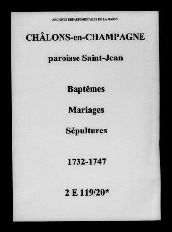 Châlons-sur-Marne. Saint-Jean. Baptêmes, mariages, sépultures 1732-1747