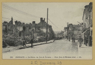 DORMANS. 501-Les ruines, rue Jean de Dormans. Ruins Jean-de-Dormans street.
(75 - ParisL.L. imp. Lévy Fils et Cie).[vers 1919]