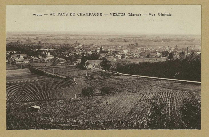 VERTUS. 01905. Au Pays du Champagne. Vertus (Marne). Vue générale.
(Niceimp. A. D. I. A.).Sans date
