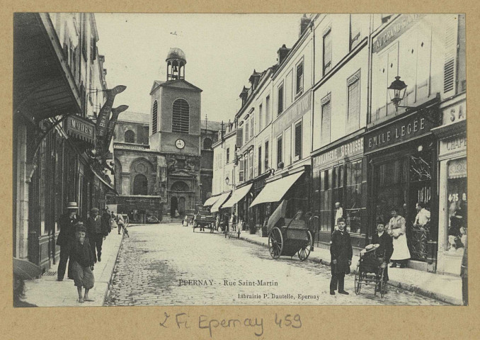 ÉPERNAY. Rue Saint-Martin.
EpernayP. Dautelle.[vers 1900]